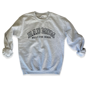 Rad Mom Crew Sweatshirt- Ash Gray